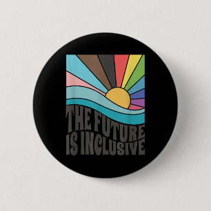 The Future Is Inclusive Lgbt Gay Rights Pride _1 6 Cm Round Badge