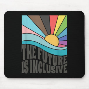 The Future Is Inclusive Lgbt Gay Rights Pride _1 Mouse Mat