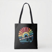 The Future Is Inclusive LGBT Gay Rights Pride 