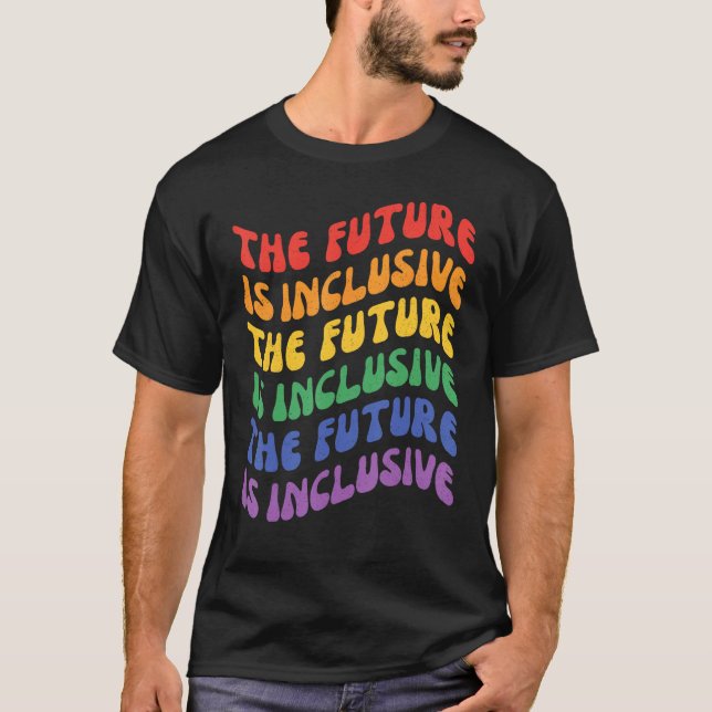The Future Is Inclusive Pride Month LGBT Ally Retr T-Shirt (Front)