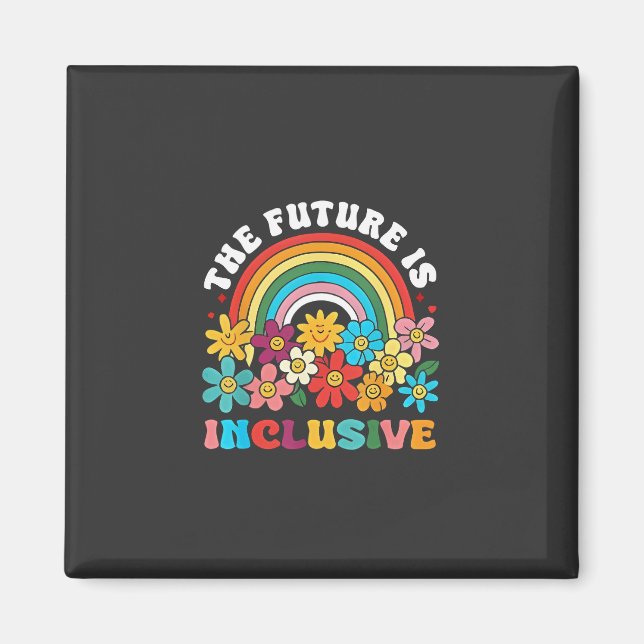 The Future Is Inclusive Pride Month LGBTQ  Magnet (Front)