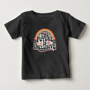 The Future is Inclusive Rainbow LGBTQ Flag Gay Baby T-Shirt