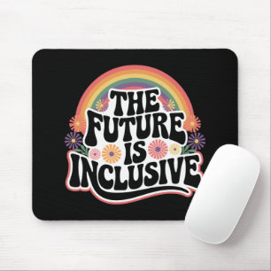 The Future is Inclusive Rainbow LGBTQ Flag Gay  Mouse Mat