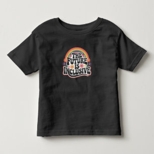 The Future is Inclusive Rainbow LGBTQ Flag Gay  Toddler T-Shirt