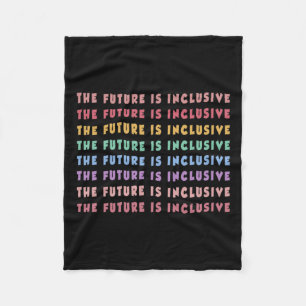 The Future Is Inclusive Special Education Teacher Fleece Blanket