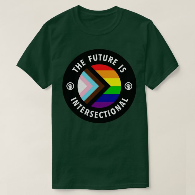 The Future Is Intersectional LGBTQIA T-Shirt (Design Front)