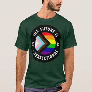 The Future Is Intersectional LGBTQIA T-Shirt