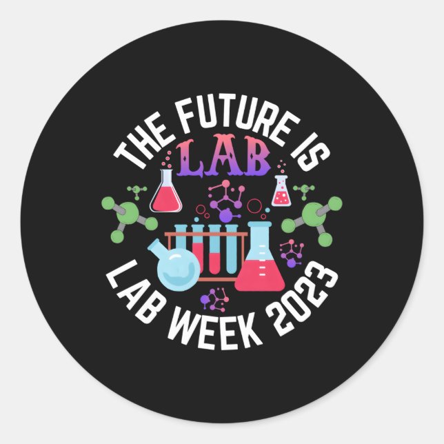 The Future Is Lab Medical Laboratory Professionals Classic Round Sticker (Front)