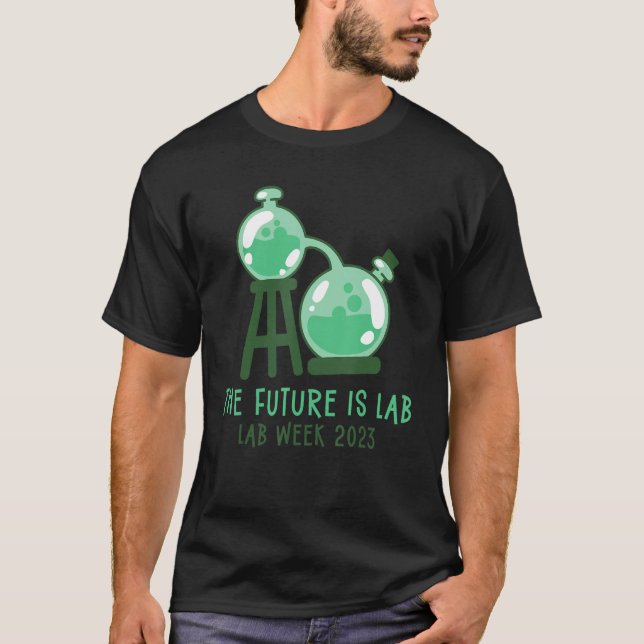 The Future Is Lab Medical Laboratory Professionals T-Shirt (Front)