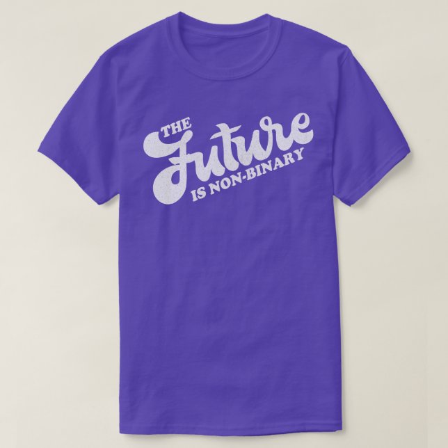 The Future Is NonBinary Gender Identity Genderquee T-Shirt (Design Front)
