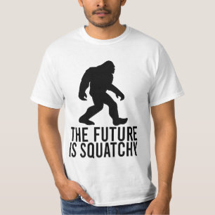The Future Is Squatchy - Funny Bigfoot T-Shirt