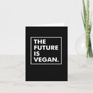 The Future Is Vegan Typographic Black and White Card