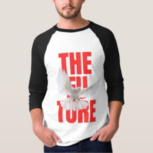 The Future – Motivational Typography Quote T-Shirt