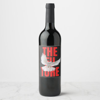 The Future – Motivational Typography Quote | Wine Label