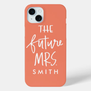 The Future Mrs. Custom Phone Case