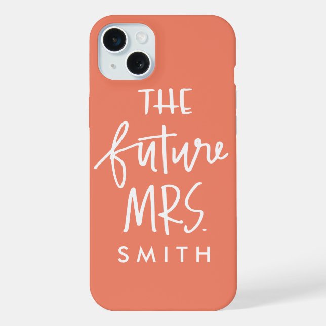 The Future Mrs. Custom Phone Case (Back)
