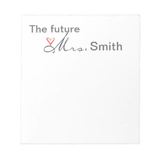 The future Mrs. - customise your own! Notepad