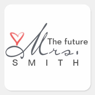 The future Mrs. - customise your own! Square Sticker