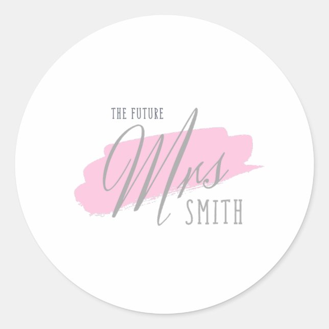 The Future Mrs Smith - Grey Font | Pink Background Classic Round Sticker (Front)