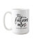 The Future Mrs. (Your Name-To-Be)