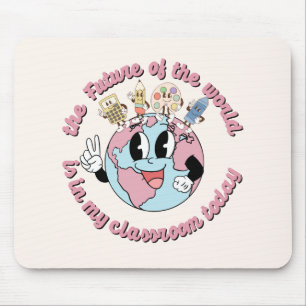The Future of the World is in My Class Mouse Mat