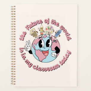 The Future of the World is in My Class Planner