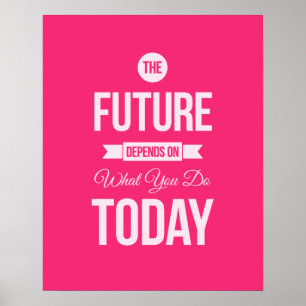 The Future - Pink Inspirational Quote Poster