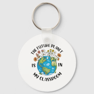 The Future Planet Is In My Clroom Earth Day Teache Key Ring