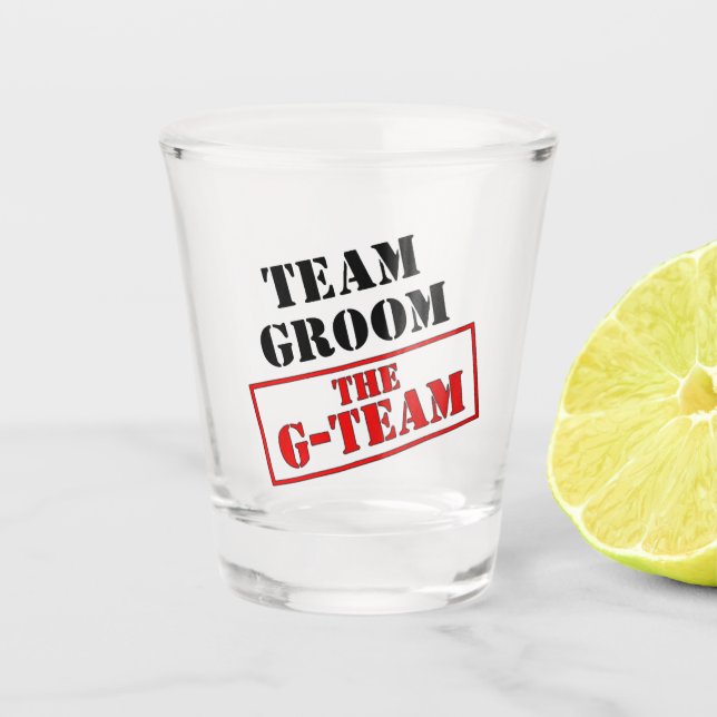 The G-Team Team Groom  Shot Glass (Front)
