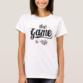 the Game is Life (White) - Women's T-Shirt