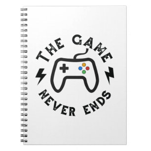 The Game never ends Notebook