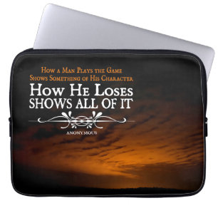 "The game shows character" Inspirational Quote Laptop Sleeve