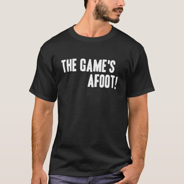 The Game's Afoot! Dark T-Shirt (Front)