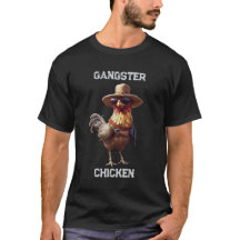 The gangster chicken