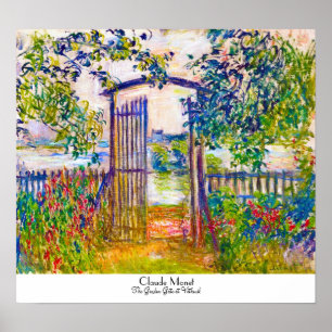 The Garden Gate at Vetheuil Claude Monet Poster