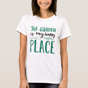 The Garden Is My Happy Place T-Shirt