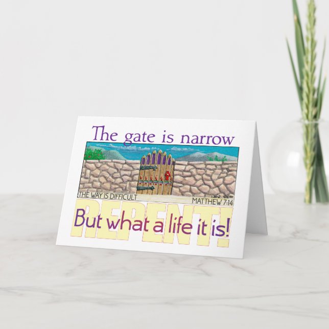 The Gate is narrow Holiday Card (Front)