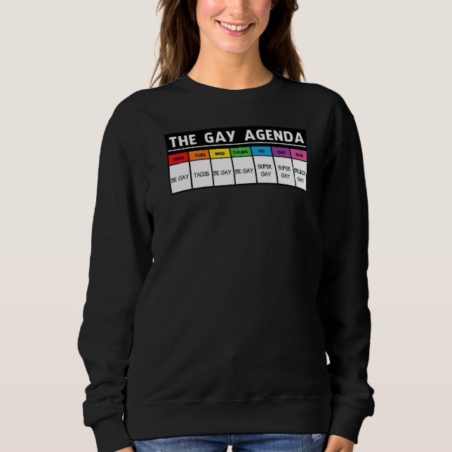 The Gay Agenda  Lgbt Pride Sweatshirt (Front)