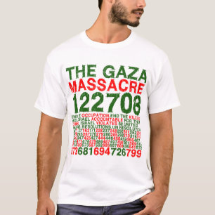 The Gaza Massacre T-Shirt