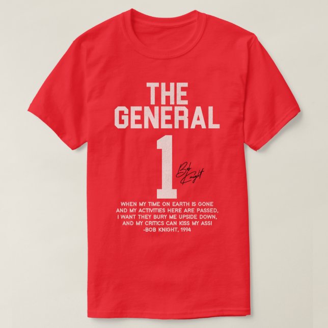 The General Jersey Bobby Knight Quote T-Shirt (Design Front)