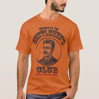 The Gentlemens Club Where the Elite Meet T-Shirt