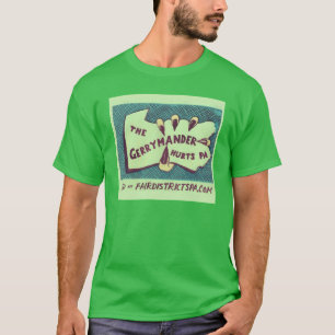 The Gerrymander Hurts PA FDPA Tee Shirt