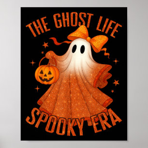 The Ghost Life Soky Era Halloween Ghost Costume Wo Poster