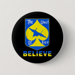 The Ghost Of Kiev Believe - I Stand With Ukraine 6 Cm Round Badge