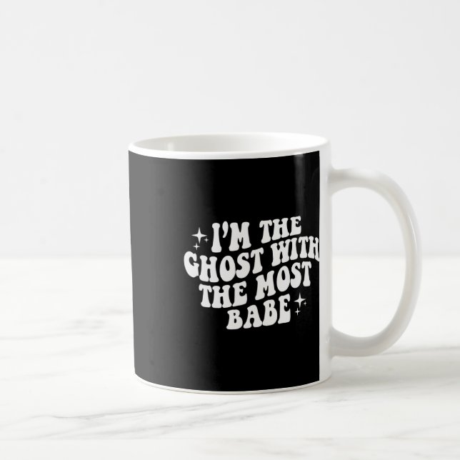 The Ghost With The Most Babe Funny Halloween Horro Coffee Mug (Right)