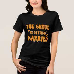 The Ghoul is Getting Married (Customisable) Tri-Blend Shirt