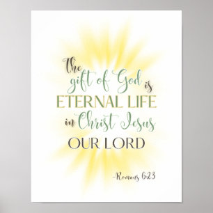 "The Gift of God is Eternal Life" Easter Poster