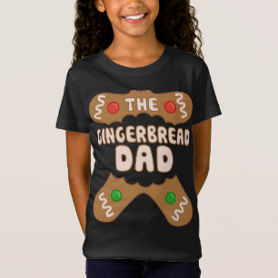 The Gingerbread Dad, Family Matching Group Christm T-Shirt