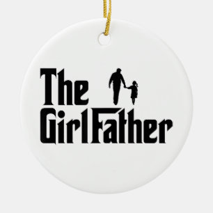 The Girl Father Funny Dad of Girls Daddy Daughter Ceramic Tree Decoration