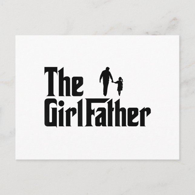 The Girl Father Funny Dad of Girls Daddy Daughter Holiday Postcard (Front)